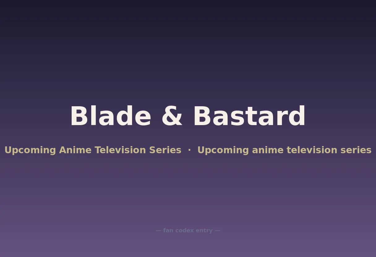 Blade & Bastard